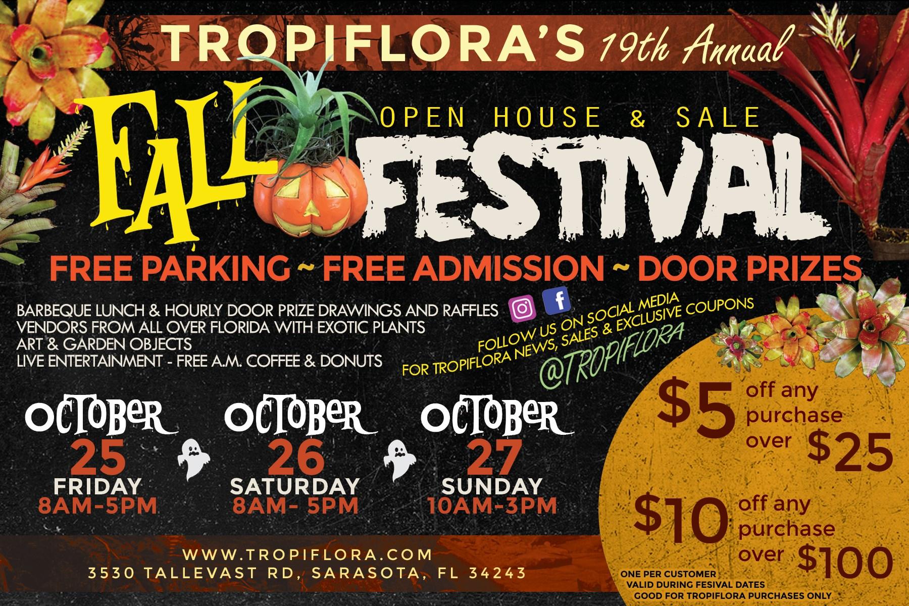 Tropiflora’s Fall Festival – October 25th, 26th, & 27th – 2019